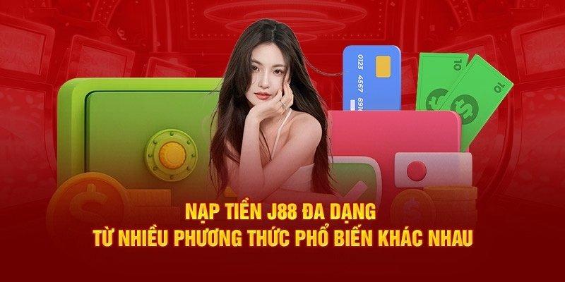 Hướng dẫn nạp tiền tại nhà cái J88